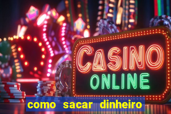 como sacar dinheiro no golden slots